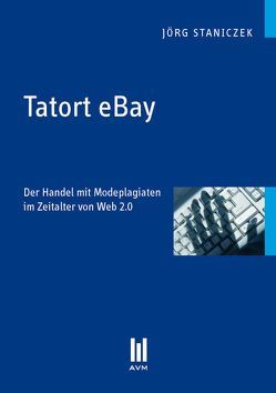 Tatort eBay von Staniczek,  Jörg