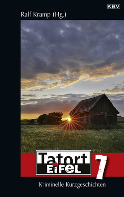 Tatort Eifel 7 von Kramp,  Ralf