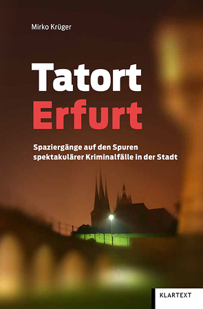 Tatort Erfurt von Krüger,  Mirko