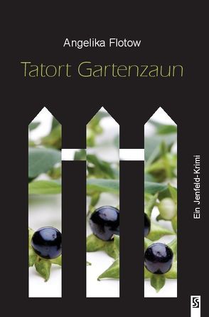 Tatort Gartenzaun von Flotow,  Angelika