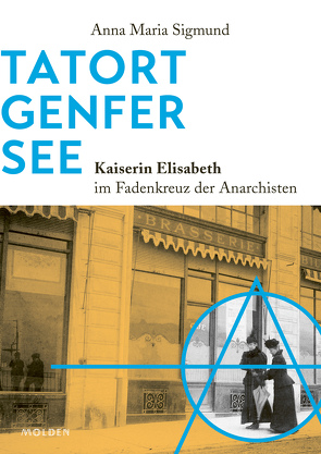 Tatort Genfer See von Sigmund,  Anna Maria