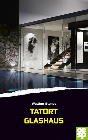 Tatort Glashaus von Stonet,  Walther