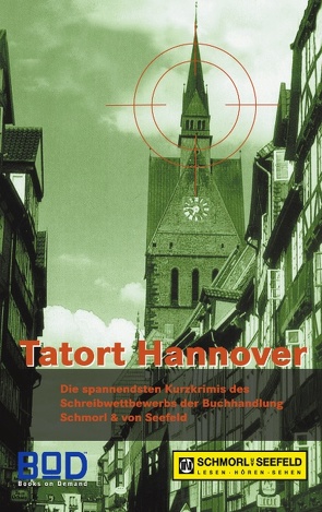 Tatort Hannover von Schmorl und von Seefeld