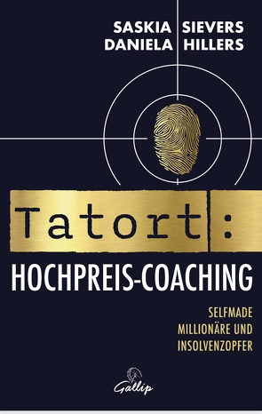 Tatort Hochpreis-Coaching von Hillers,  Daniela, Sievers,  Saskia