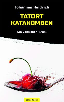 Tatort Katakomben von Heidrich,  Johannes