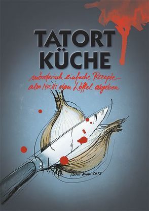 Tatort Küche von Kull,  Isabell