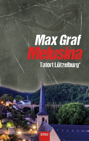 Tatort Lützelburg: Melusina von Max,  Graf