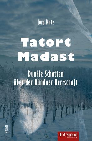 Tatort Madast von Rutz,  Jörg