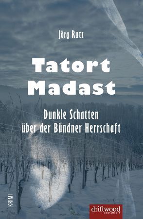 Tatort Madast von Rutz,  Jörg