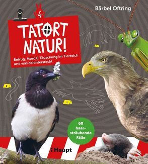 Tatort Natur! von Oftring,  Bärbel