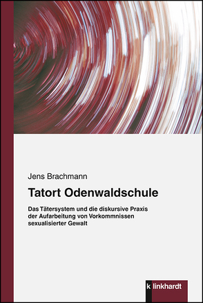 Tatort Odenwaldschule von Brachmann,  Jens