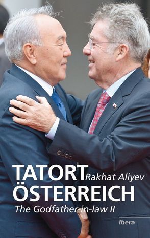 Tatort Österreich von Aliyev,  Rakhat