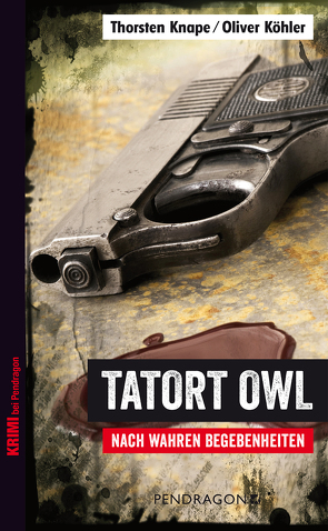 Tatort OWL von Knape,  Thorsten, Köhler,  Oliver