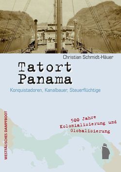 TATORT PANAMA von Schmidt-Häuer,  Christian