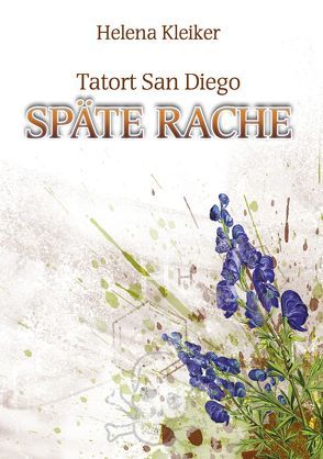 Tatort San Diego – Späte Rache von Kleiker,  Helena