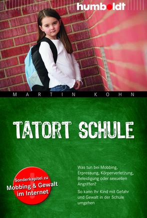 Tatort Schule von Kohn,  Martin