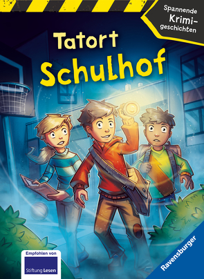 Tatort Schulhof – Spannende Krimigeschichten von Margil,  Irene, Schlüter,  Andreas, Stellmacher,  Hermien, Weiling-Bäcker,  Mechthild, Wieker,  Katharina