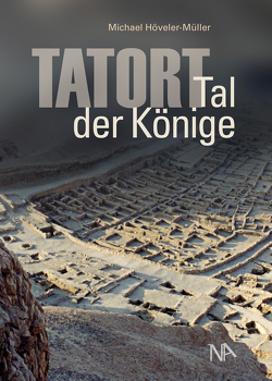 Tatort: Tal der Könige von Höveler-Müller,  Michael