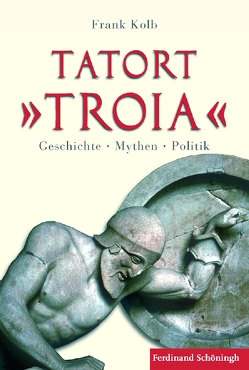 Tatort „Troia“ von Kolb,  Frank