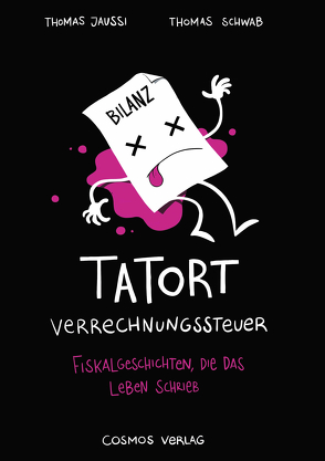 Tatort Verrechnungssteuer von Jaussi,  Thomas, Schwab,  Thomas, Wenger,  Rino (Illustrationen)