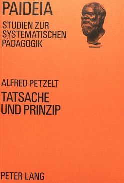 Tatsache und Prinzip von Petzelt,  Alfred, Ruhloff,  Jörg