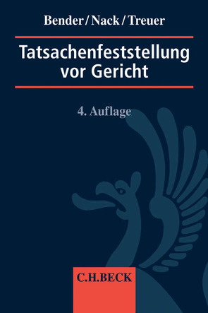 Tatsachenfeststellung vor Gericht von Bender,  Rolf, Häcker,  Robert, Nack,  Armin, Schwarz,  Volker, Treuer,  Wolf-Dieter