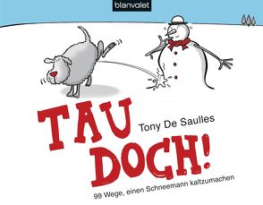 Tau doch! von De Saulles,  Tony