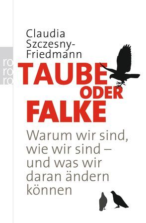 Taube oder Falke von Szczesny-Friedmann,  Claudia