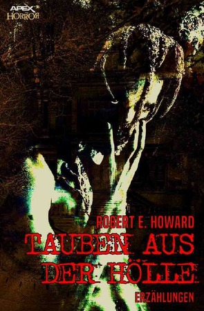 Tauben aus der Hölle von Howard,  Robert E.