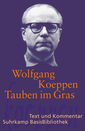 Tauben im Gras von Gratz,  Michael, Hölperl,  Siri, Koeppen,  Wolfgang