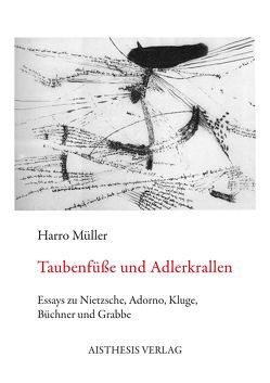 Taubenfüße und Adlerkrallen von Müller,  Harro