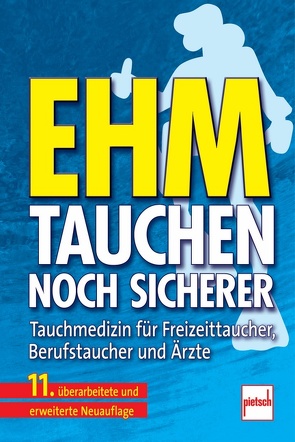 Tauchen – noch sicherer von Ehm,  Oskar F., Hahn,  Max, Hoffmann,  Uwe, Wenzel,  Jürgen