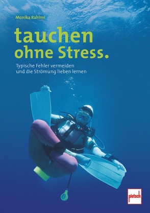 tauchen ohne Stress. von Rahimi,  Monika