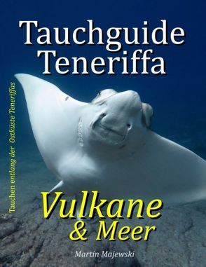 Tauchguide Teneriffa von Majewski,  Martin