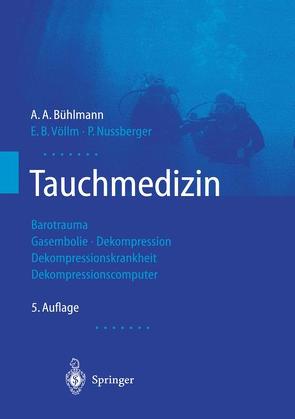 Tauchmedizin von Bühlmann,  A. A., Nussberger,  P., Völlm,  E.B.