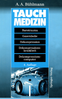 Tauchmedizin von Bühlmann,  Albert A., Völlm,  E.