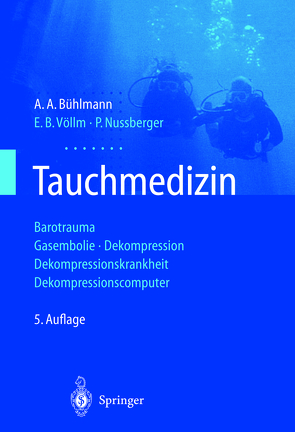 Tauchmedizin von Bühlmann,  A. A., Nussberger,  P., Völlm,  E.B.