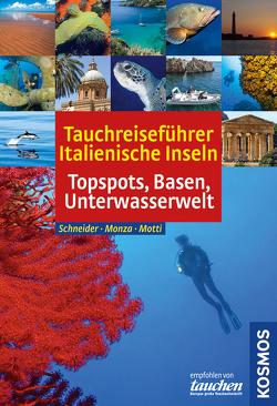 Tauchreiseführer Italienische Inseln von Monza,  Leda, Motti,  Martino, Schneider,  Frank