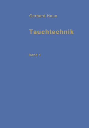 Tauchtechnik von Haux,  G.