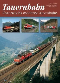 Tauernbahn von Denoth,  Günter, Eckert,  Ilona, Eckert,  Klaus, Hettegger,  Erwin, Köstinger,  Michael, Kowarik,  Gerald, Moll,  Gerfried