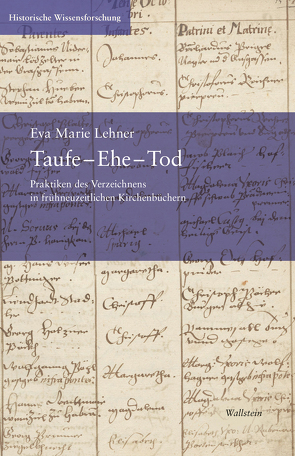 Taufe – Ehe – Tod von Lehner,  Eva Marie