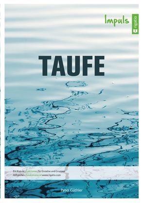 Taufe – Impuls von Güthler,  Peter