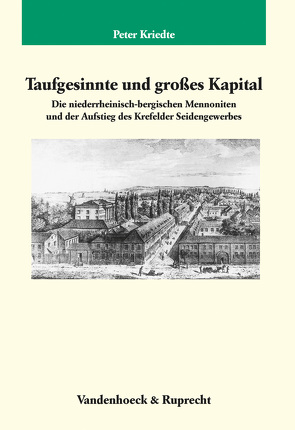 Taufgesinnte und großes Kapital von Kriedte,  Peter