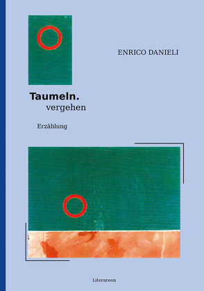 Taumeln. vergehen von Danieli,  Enrico