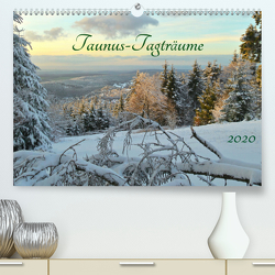 Taunus-Tagträume 2020 (Premium, hochwertiger DIN A2 Wandkalender 2020, Kunstdruck in Hochglanz) von Cornelia Müller,  Monika