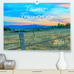 Taunus-Träumereien 2021 (Premium, hochwertiger DIN A2 Wandkalender 2021, Kunstdruck in Hochglanz) von Cornelia Müller,  Monika