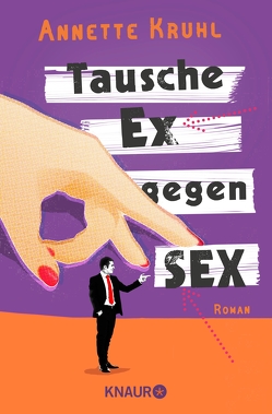 Tausche Ex gegen Sex von Kruhl,  Annette