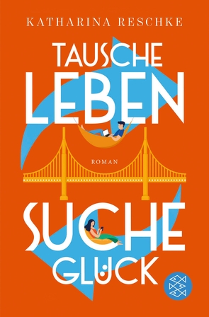 Tausche Leben – Suche Glück von Reschke,  Katharina