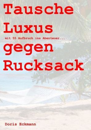 Tausche Luxus gegen Rucksack von Eckmann,  Doris