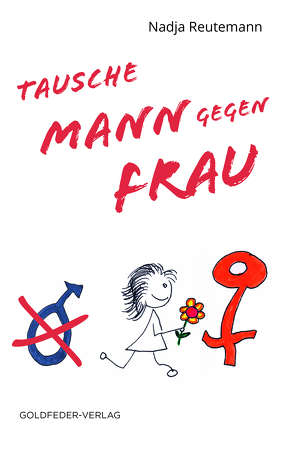 Tausche Mann gegen Frau